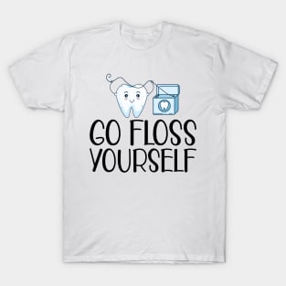 Dental - Go floss yourself T-Shirt